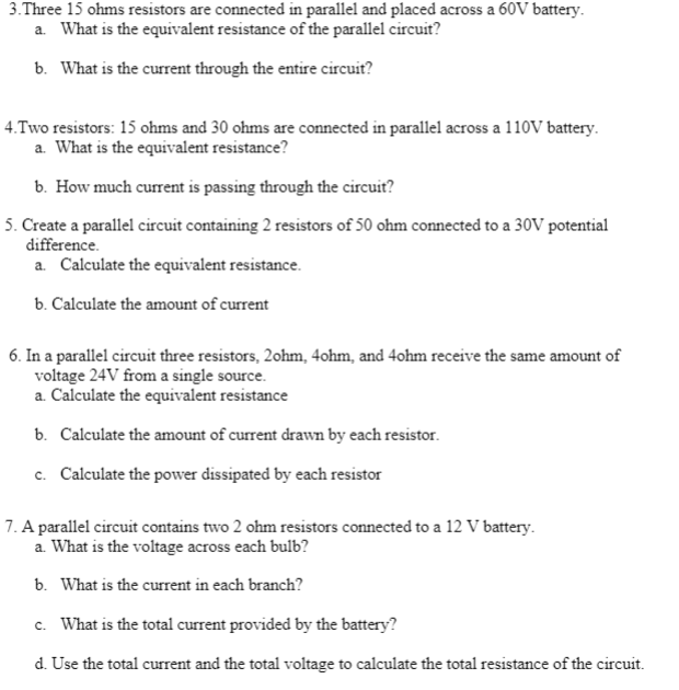 Please show work. 3. Three 15 ohms resistors are