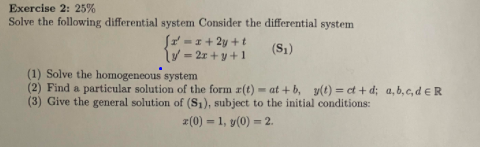 Exercise 2: 25% Solve the following differential