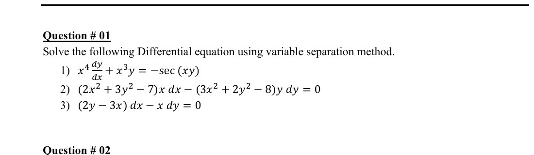 Question # 01 Solve the following Differential