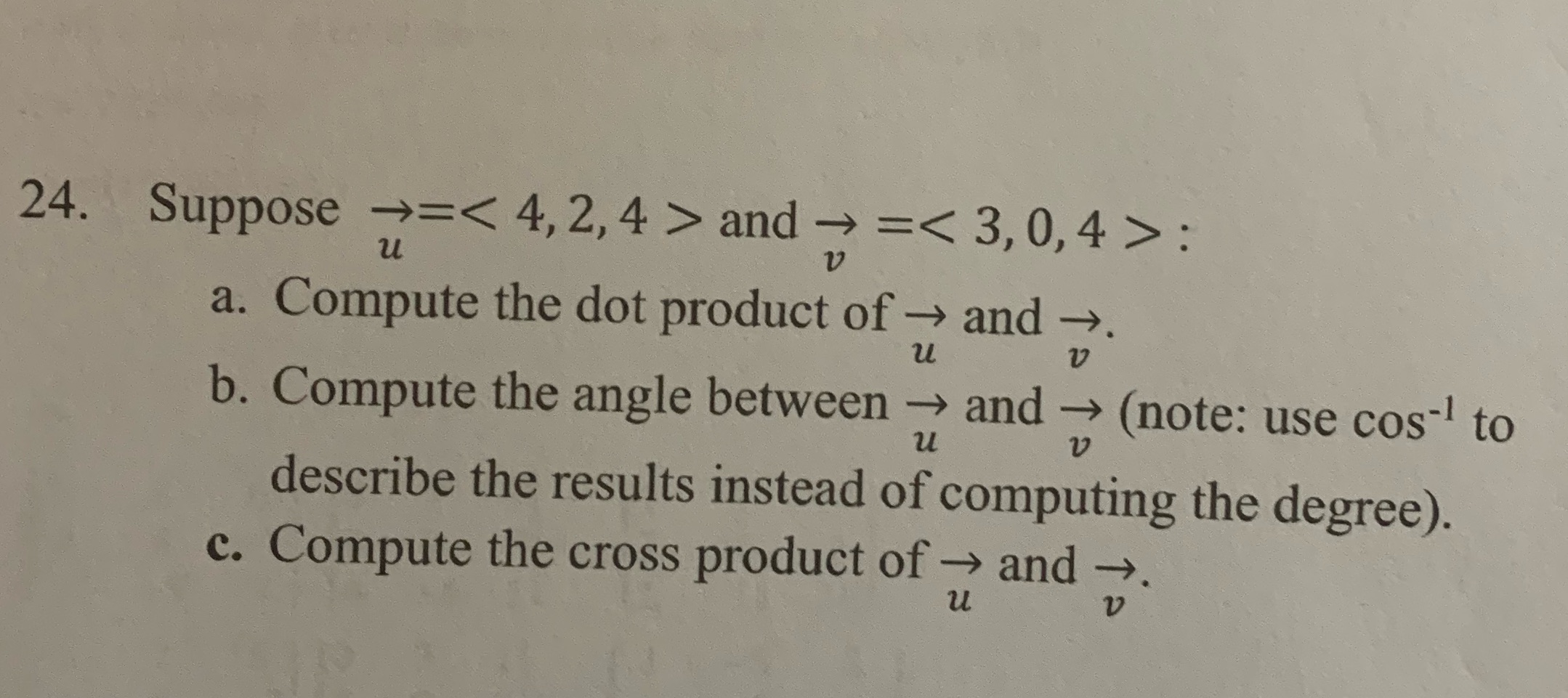 24. Suppose = = < 4, 2, 4  style=