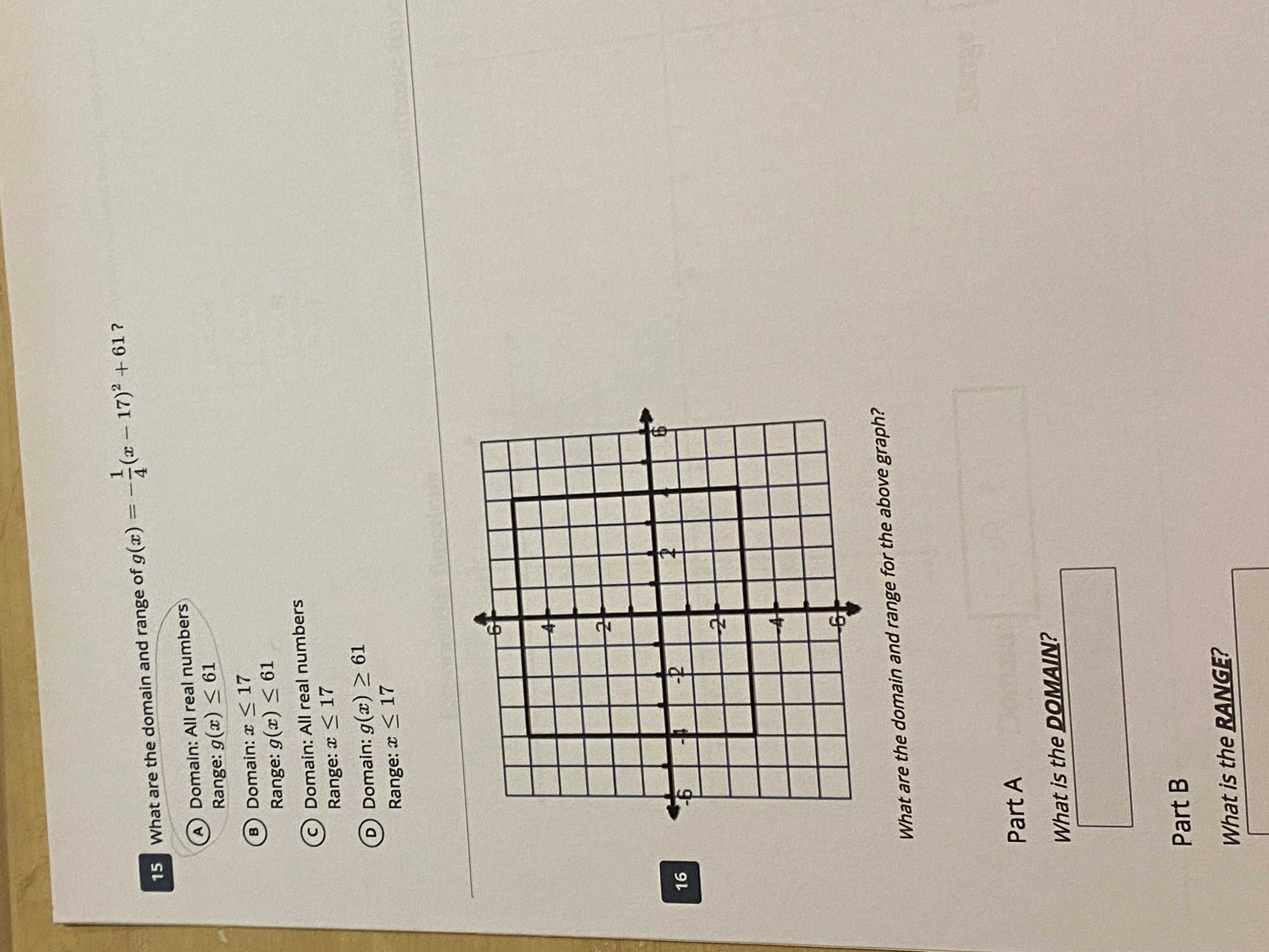 answer all Q Choose the correct domain and range
