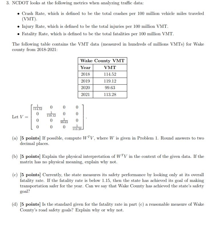 3. NCDOT looks at the following metrics when
