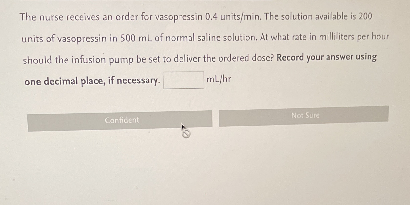 The nurse receives an order for vasopressin 0.4