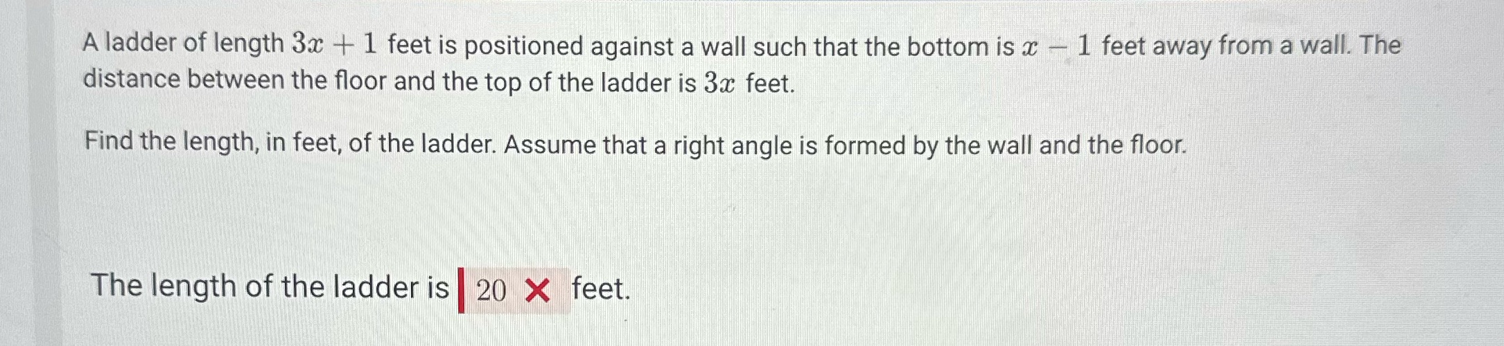 A ladder of length 3x + 1 feet is positioned