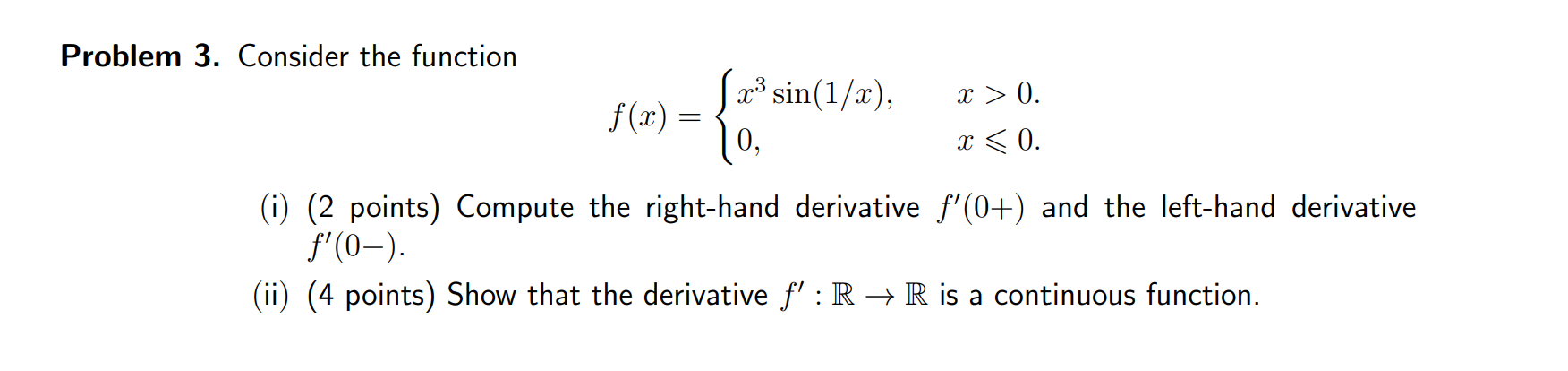 Problem 3. Consider the function 2:3 sin 1 a: ,