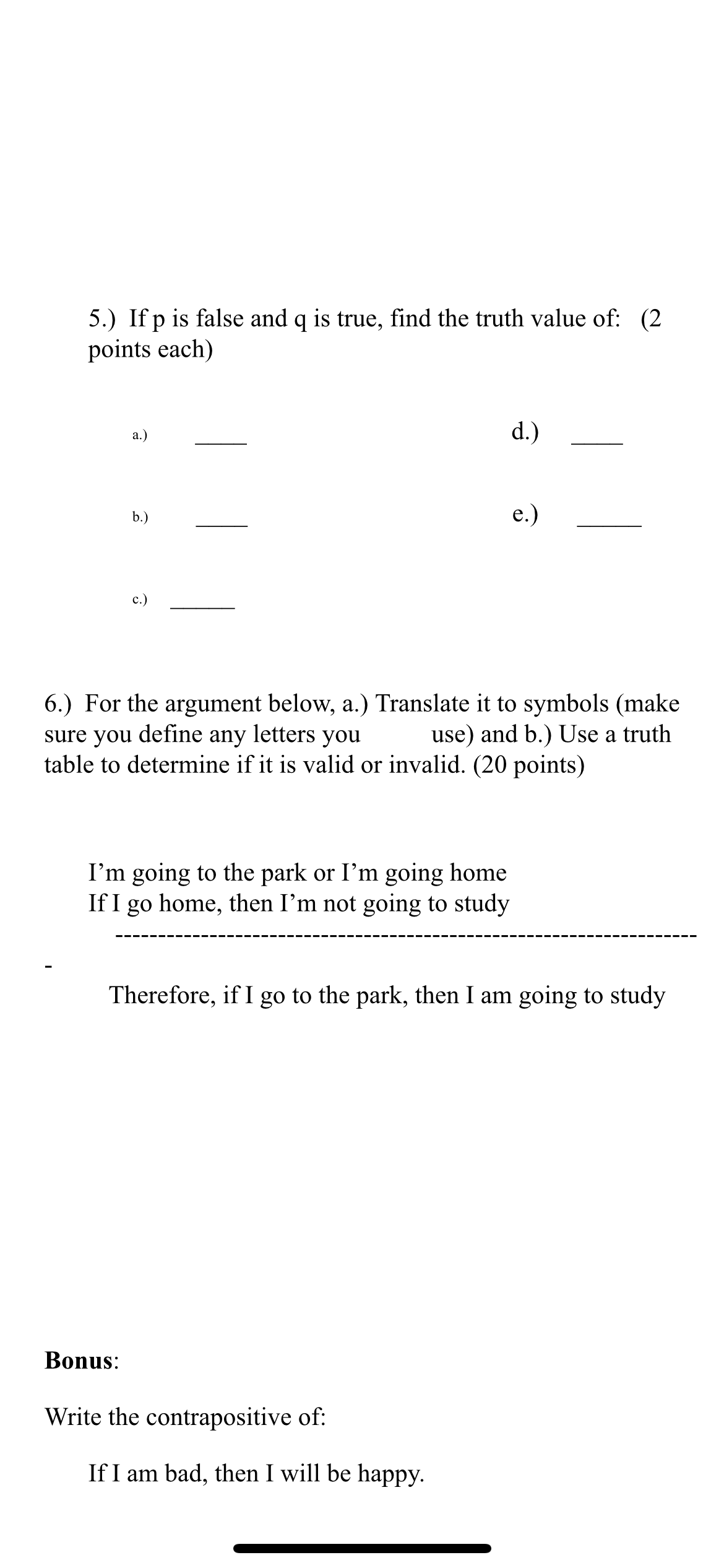 5.) If p is false and q is true, nd the truth