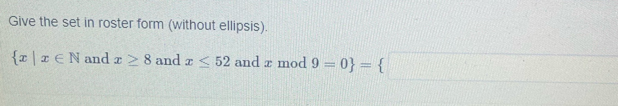 Give the set in roster form (without ellipsis).