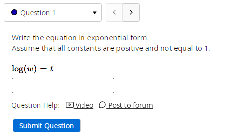 I need help with Logarithmic Functions . Question