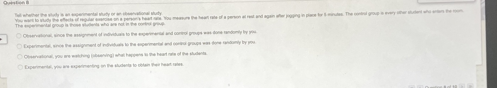 Question 8 Tell whether the study is an