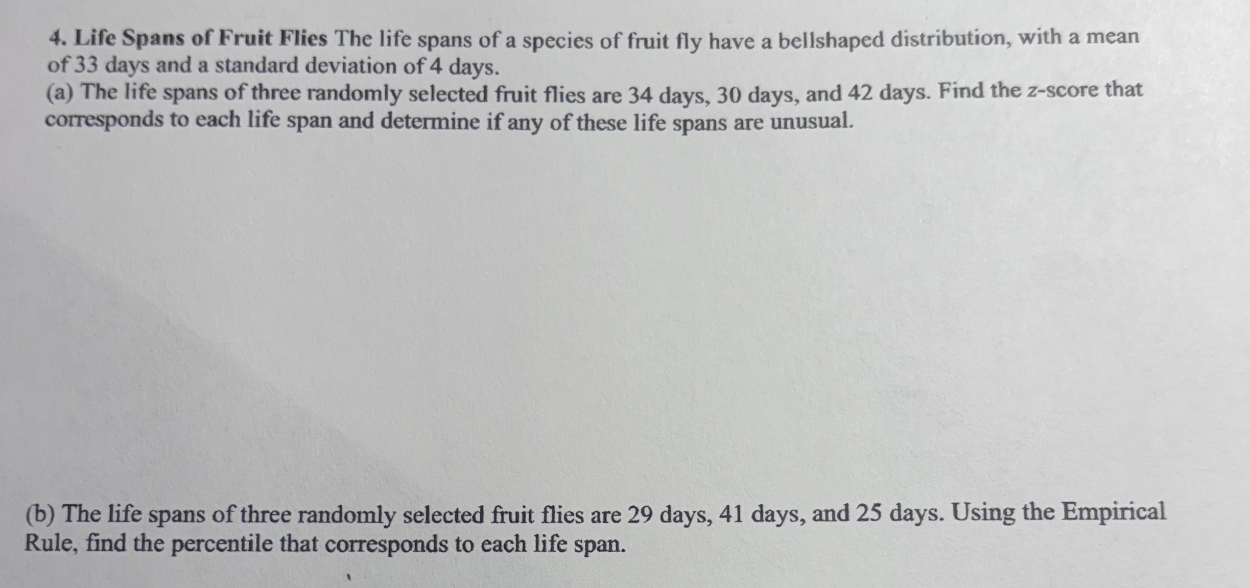 4. Life Spans of Fruit Flies The life spans of a