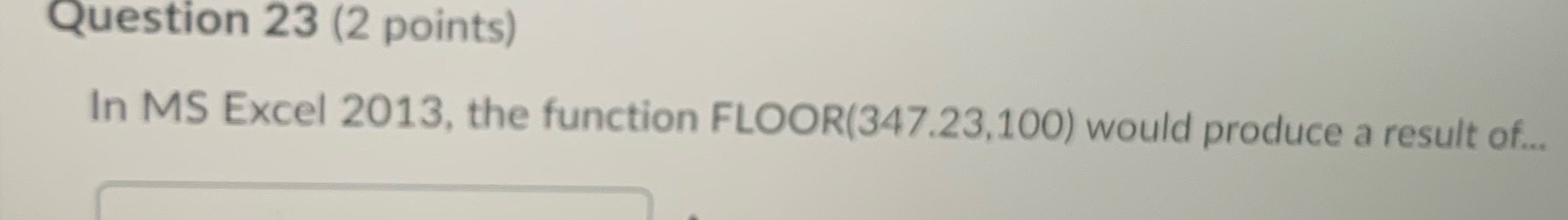 Question 23 (2 points) In MS Excel 2013, the