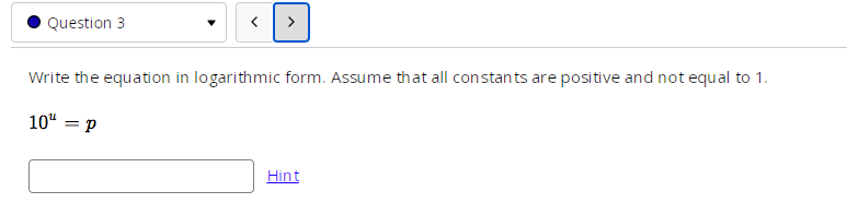 I need help with Logarithmic Functions . Question