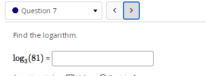 I need help with Logarithmic Functions . Question