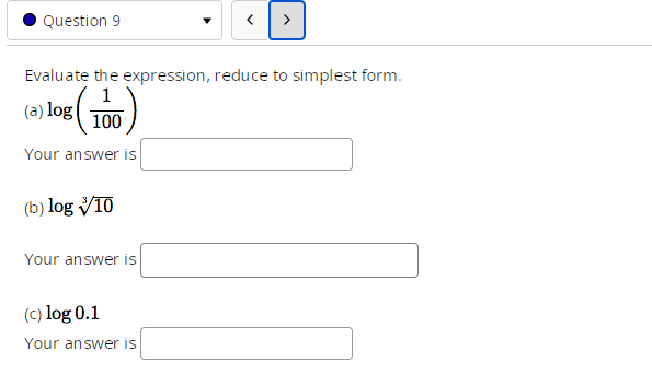 I need help with Logarithmic Functions . Question