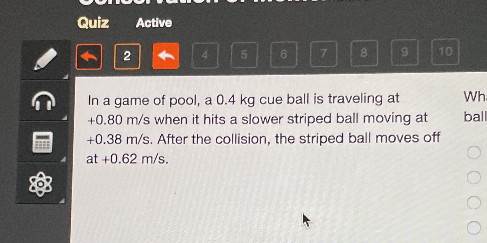 In a game of pool, a 0.4 kg cue ball is traveling