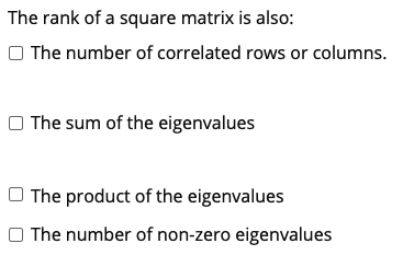 here is the question: The rank of a square matrix