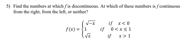 \f5) Find the numbers at which fis discontinuous.