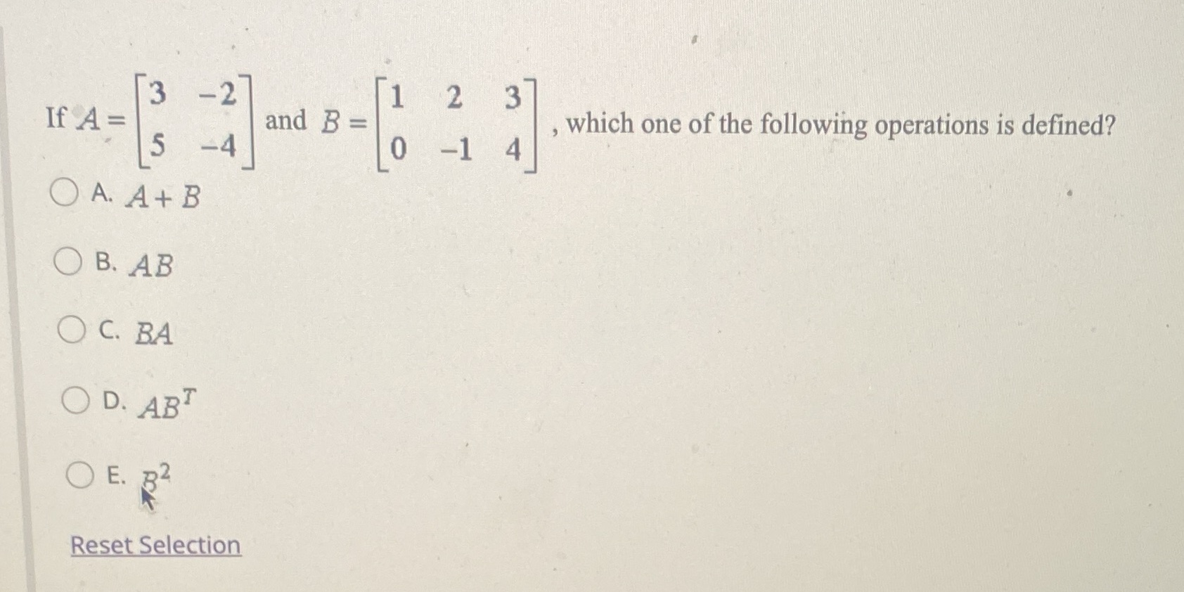 3 -2 1 2 3 If A = and B = which one of the