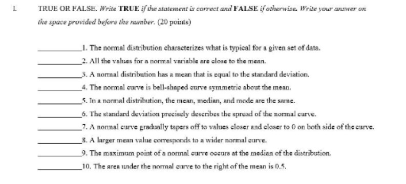 1. TRUE OR FALSE. Write TRUE if the statement is