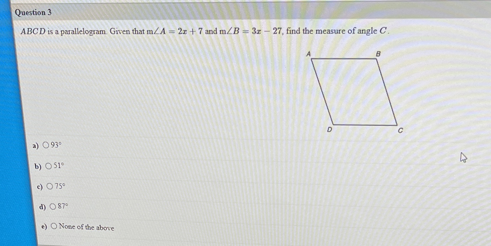 Question 3 ABCD is a parallelogram. Given that