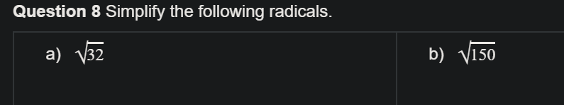 Simplifying radicals help needed Question 8