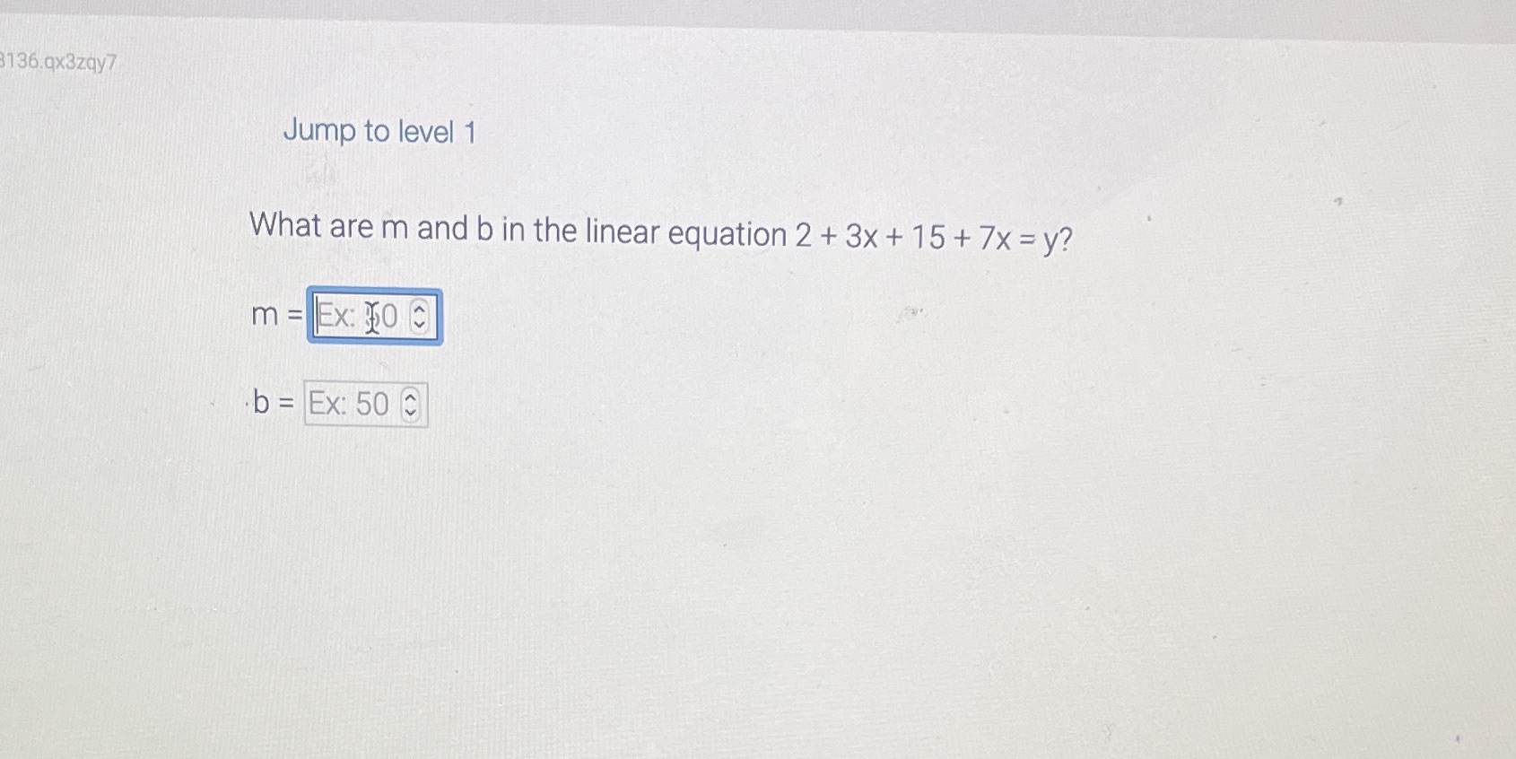 3136.qx3zgy7 Jump to level 1 What are m and b in