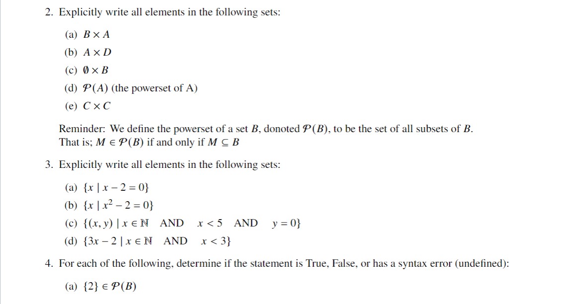 Let A = {1, 2, 3}, B = {2, 3} , C = {A, B}, D =
