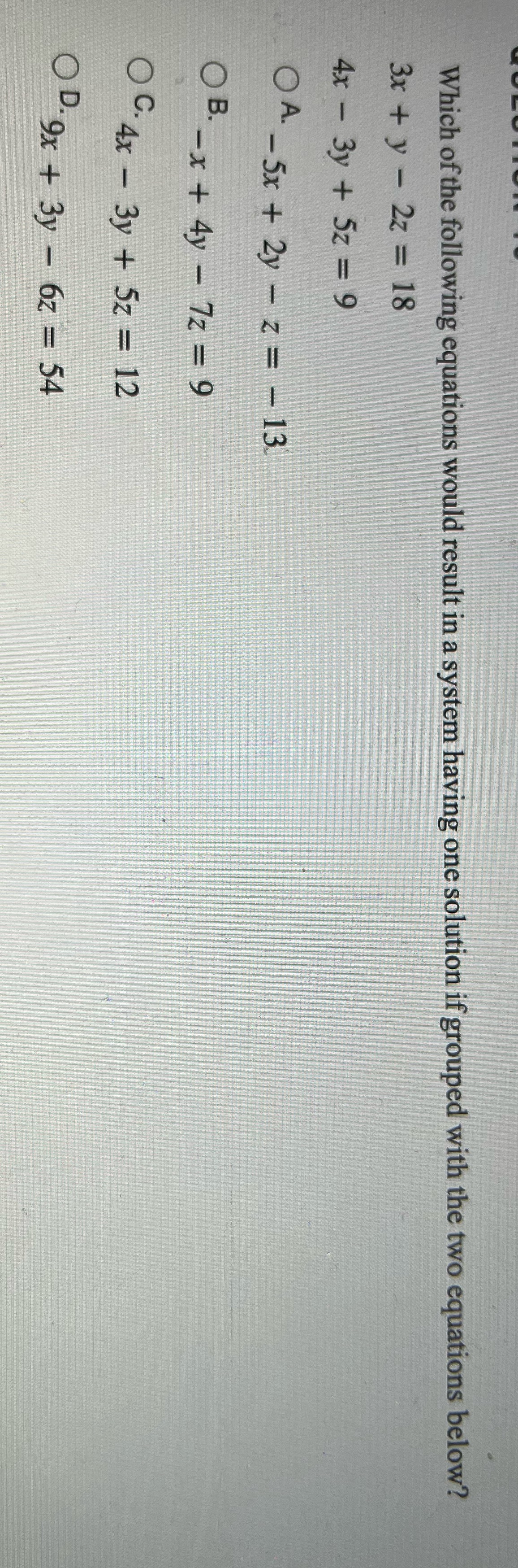 Which of the following equations would result in