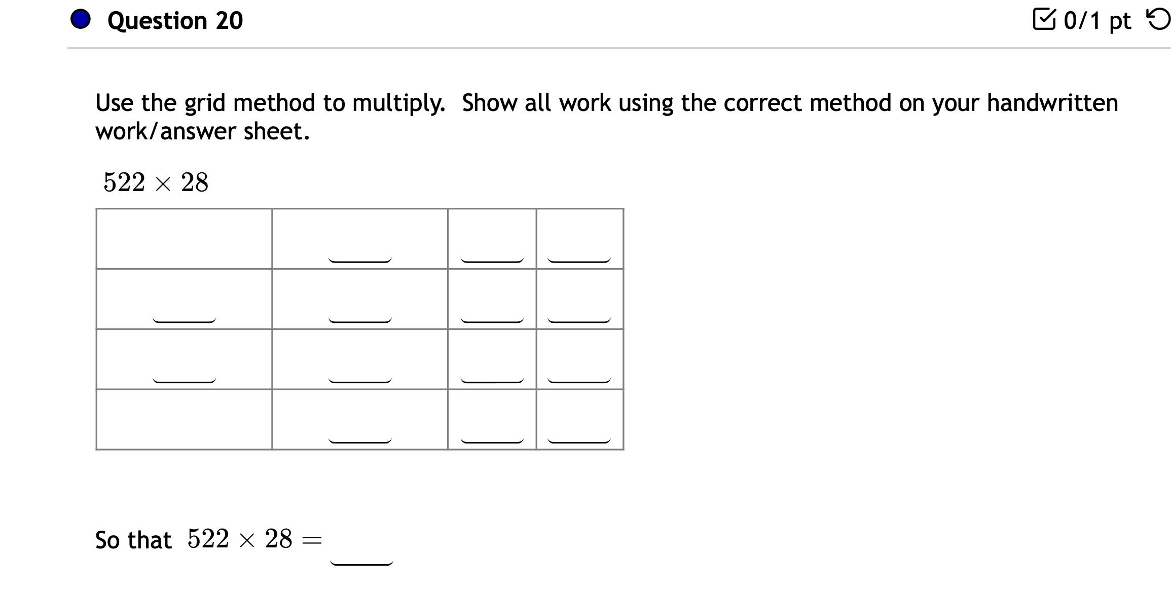 0 Question 20 B 0/1 pt '0 Use the grid