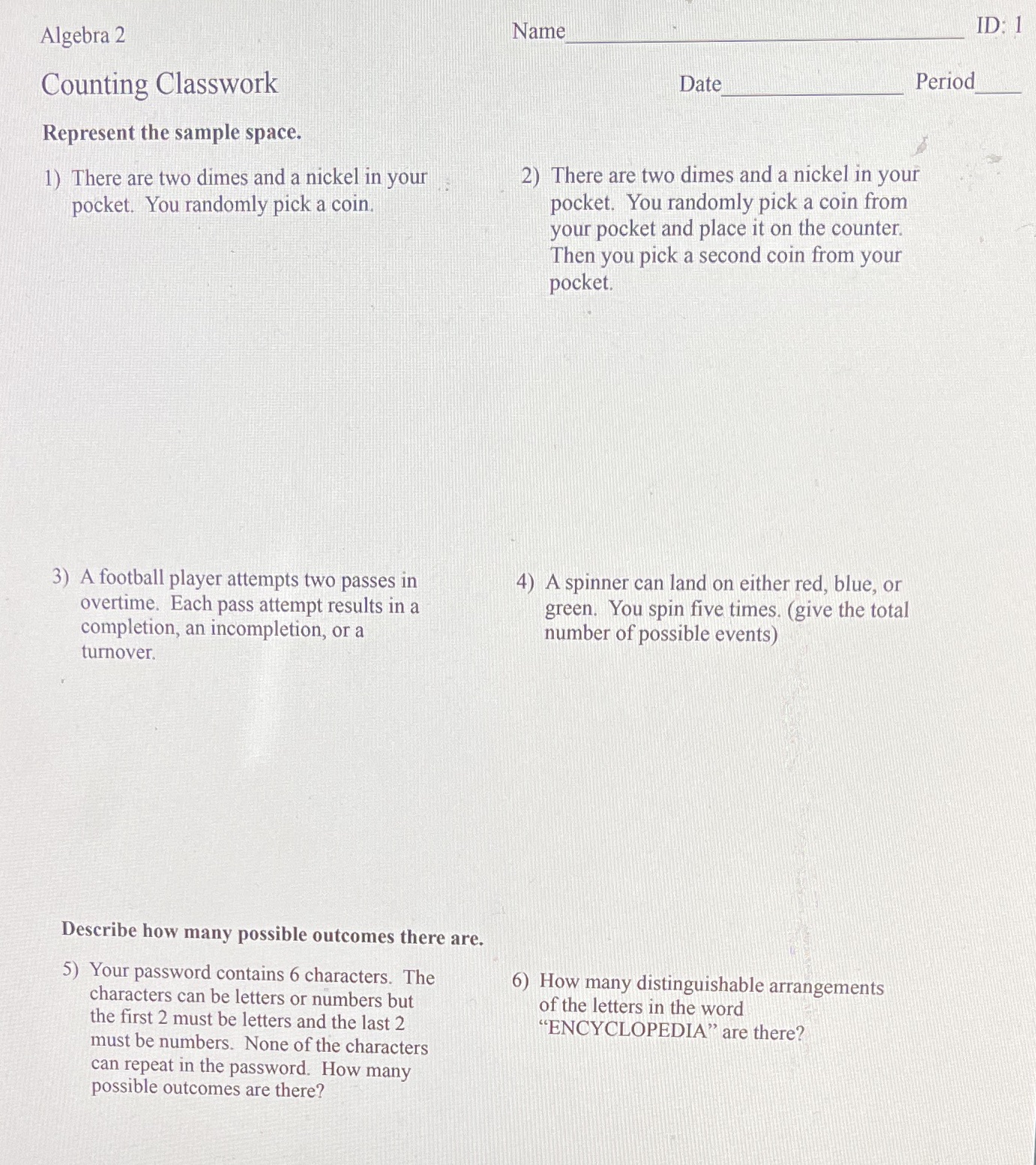 Name ID: 1 Algebra 2 Counting Classwork Date