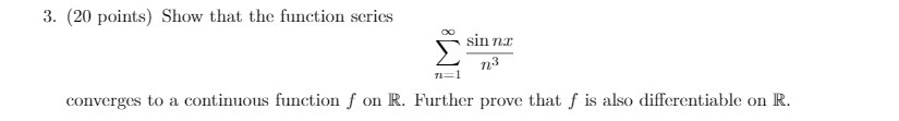 3. (20 points) Show that the function series DO E