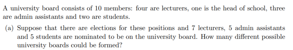 A university board consists of 10 members: four