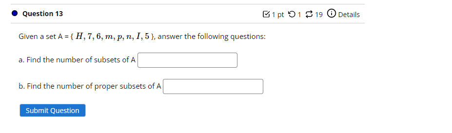. Question 13 1pt 01 19 0 Details Given a set A =