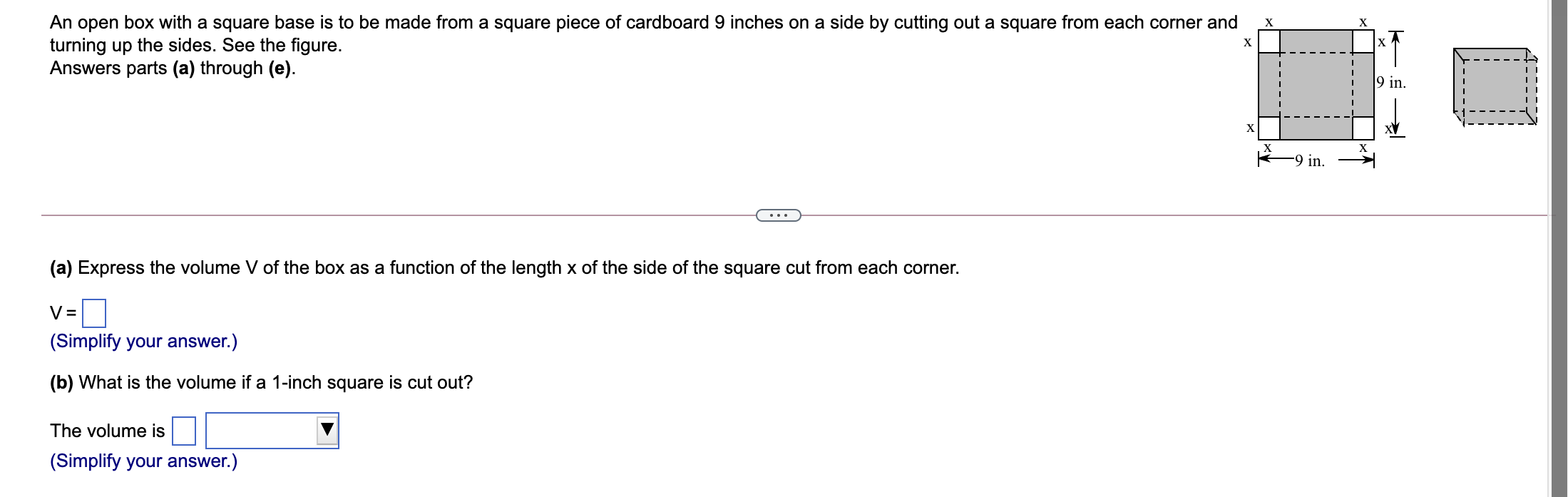 An open box with a square base is to be made from