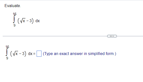 Evaluate. 15 (Vx - 3) dx 9 16 (Vx - 3) dx =/