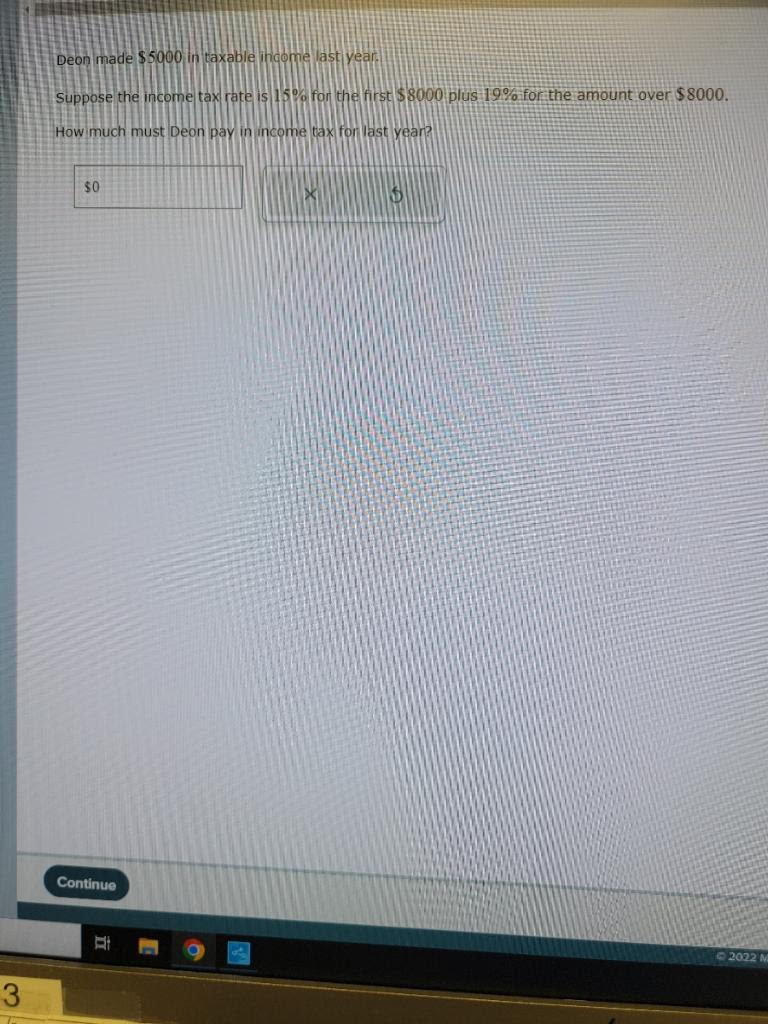 Deon made $5000 in tax Suppose the income ta