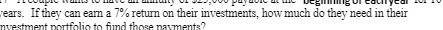ears. If they can earn a 7% return on their