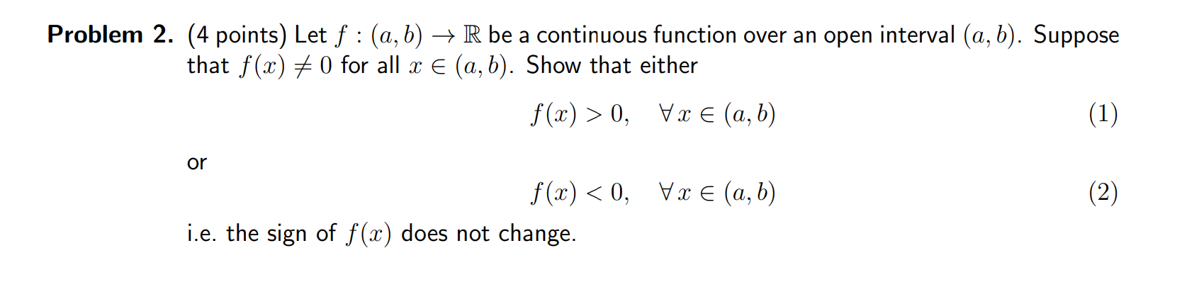 Problem 2. (4 points) Let f : (a, b) > R be a