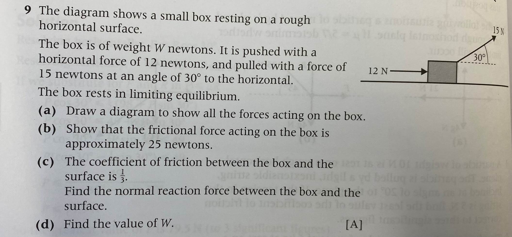 9 The diagram shows a small box resting on a