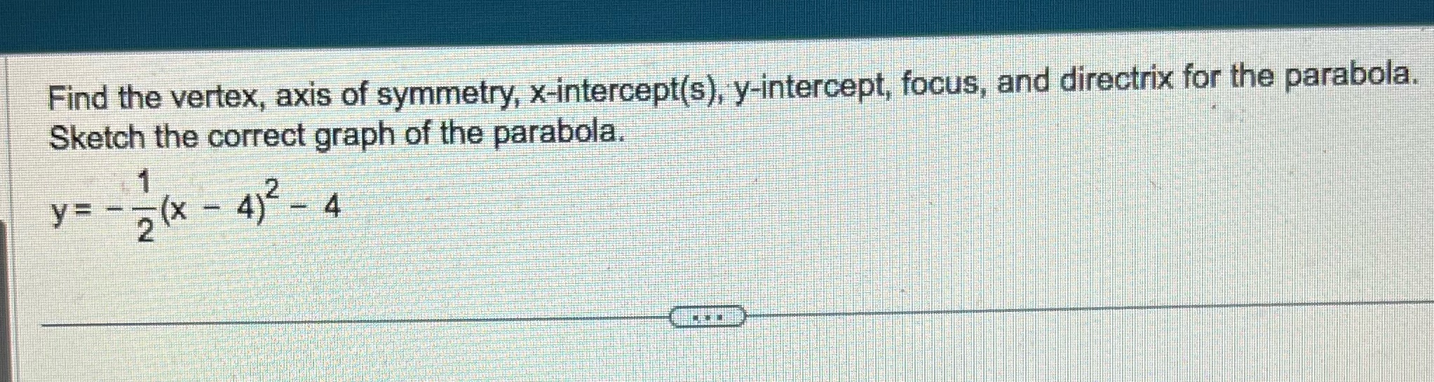 Find the vertex, axis of symmetry,