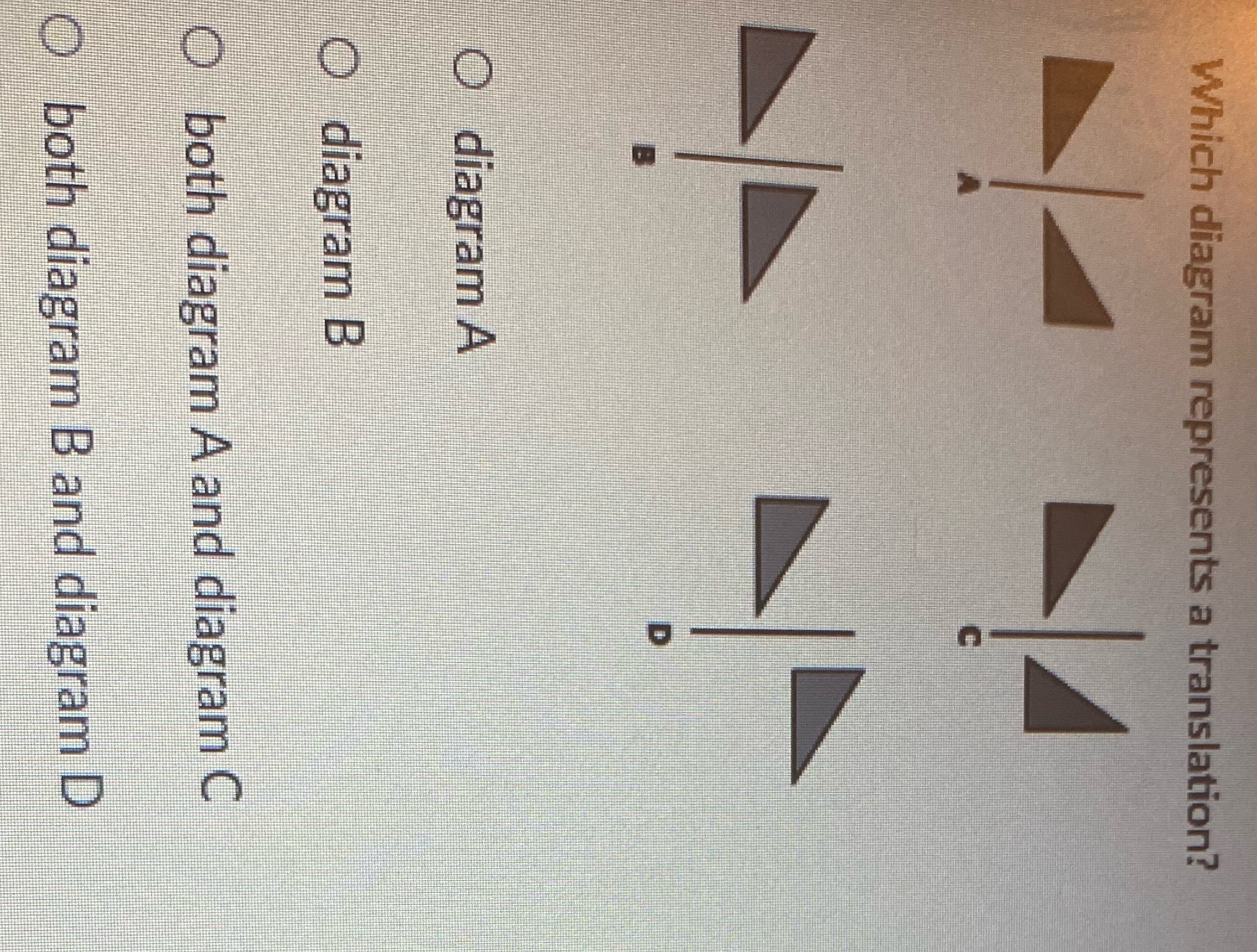 Which diagram represents a translation Which