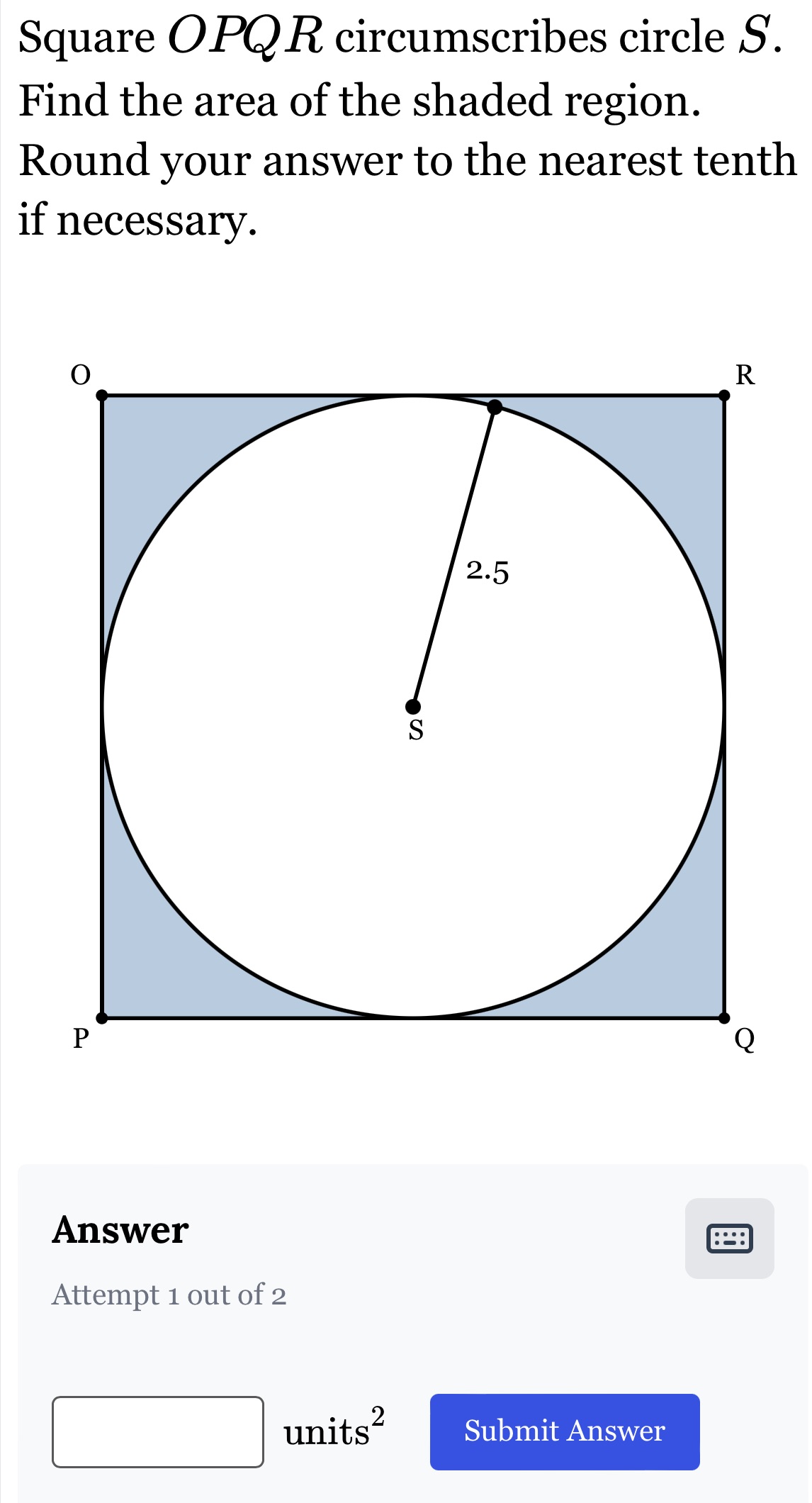 Square OPQR circumscribes circle 8. Find the area