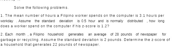 Solve the following problems. 1. The mean number