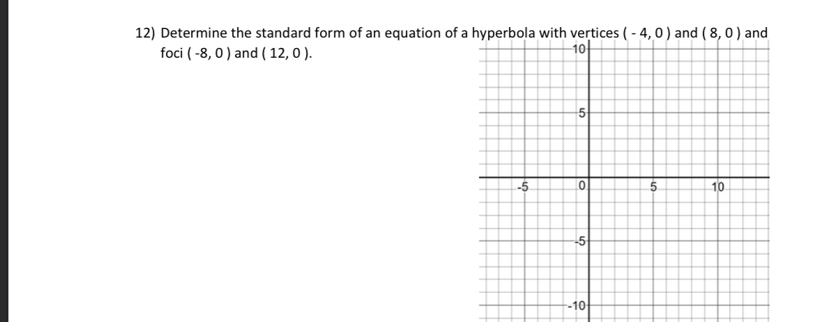 12) Determine the standard form of an equation of