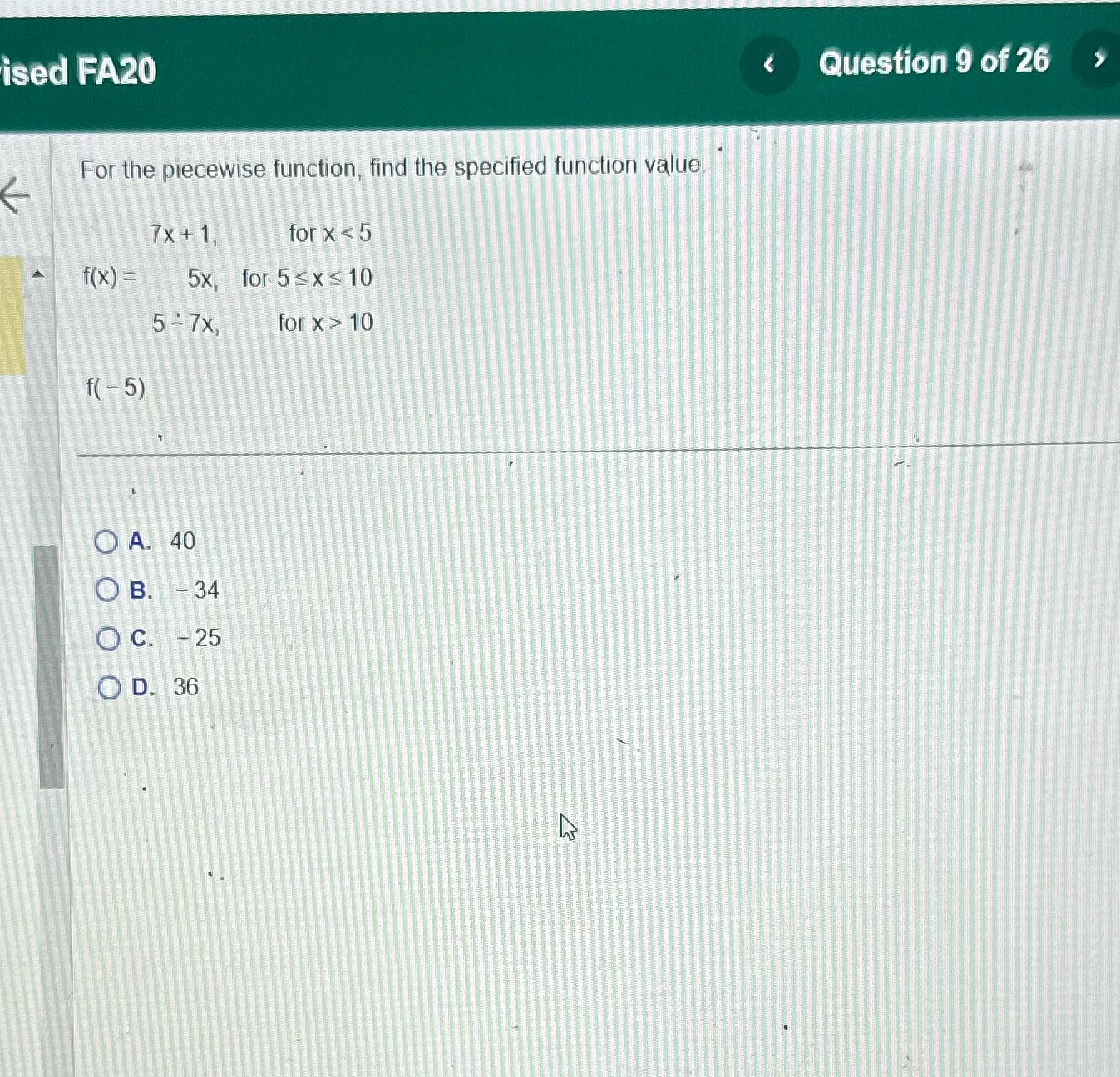 ised FA20 Question 9 of 26 For the piecewise