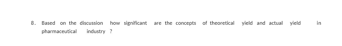 8. Based on the discussion how significant are