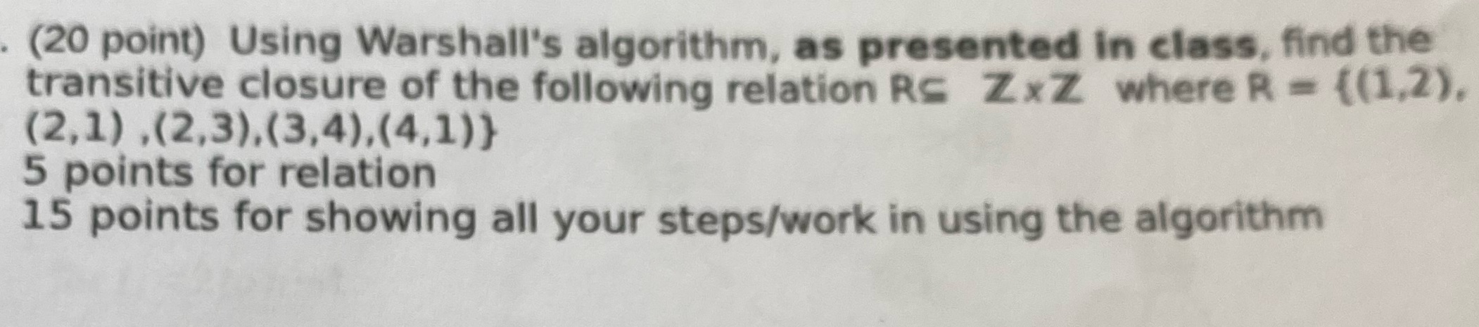 (20 point) Using Warshall's algorithm, as