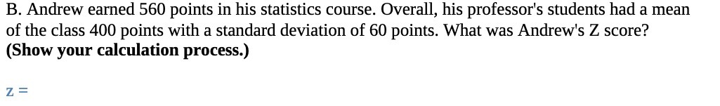 B. Andrew earned 560 points in his statistics