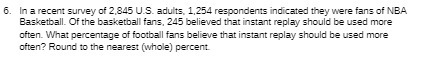 6. In a recent survey of 2,845 U.S. adults, 1,254