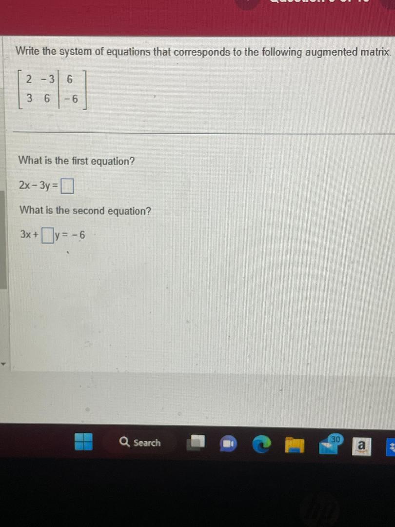 Write the system of equations that corresponds to